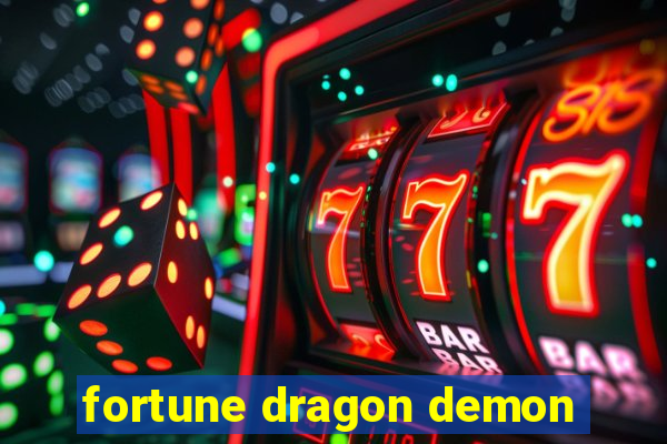 fortune dragon demon